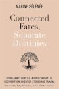 Connected Fates, Separate Destinies