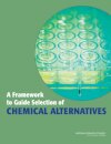 A Framework to Guide Selection of Chemical Alternatives