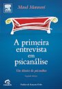 A Primeira Entrevista Em Psicanálise