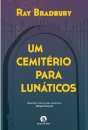 Um Cemitério para Lunáticos ou Uma Nova História de Duas Cidades