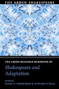 The Arden Research Handbook of Shakespeare and Adaptation