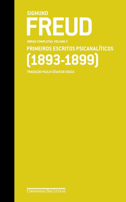 Freud V.03 (1893-1899) Primeiros Escritos Psicanalíticos