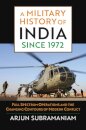 A Military History of India Since 1972