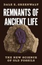Remnants of Ancient Life