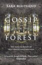 Gossip from the Forest