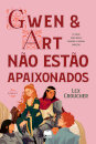Gwen & Art Não Estão Apaixonados