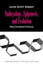 Embryology, Epigenesis and Evolution