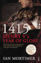 1415  - Henry V'S Year Of Glory