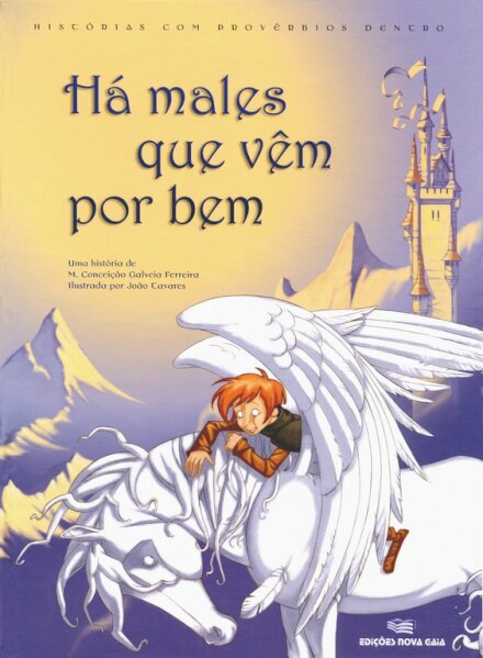Há Males Que Vêm Por Bem