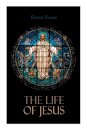 The Life of Jesus