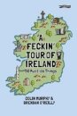 A Feckin' Tour of Ireland