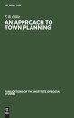 An Approach To Town Planning