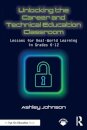 Unlocking the Career and Technical Education Classroom