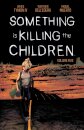 Something is Killing the Children Vol. 5