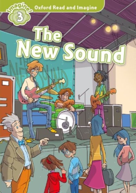 Oxford Read and Imagine: Level 4: The New Sound