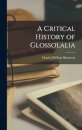 A Critical History of Glossolalia