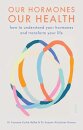 Our Hormones, Our Health