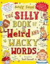 The Silly Book of Weird and Wacky Words