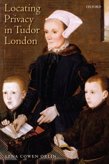 Locating Privacy in Tudor London