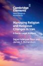 Managing Religion and Religious Changes in Iran