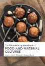 The Bloomsbury Handbook of Food and Material Cultures
