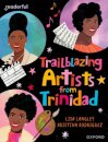 Readerful Independent Library: Oxford Reading Level 15: Trailblazing Artists from Trinidad