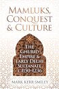 Mamluks, Conquest and Culture