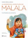 A Admirável Aventura De Malala