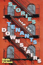 Stories From The Tenants Downstairs