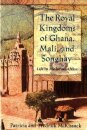 Royal Kingdoms of Ghana, Mali, and Songhay