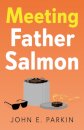 Meeting Father Salmon