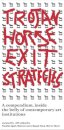 Trojan Horse Exit Strategies