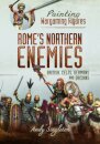 Painting Wargaming Figures - Rome's Northern Enemies