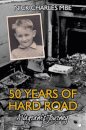 50 Years of Hard Road