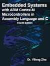 Embedded Systems with ARM Cortex-M Microcontrollers in Assembly Language and C