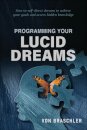 Programming Your Lucid Dreams