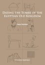 Dating the Tombs of the Egyptian Old Kingdom