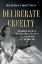 Deliberate Cruelty