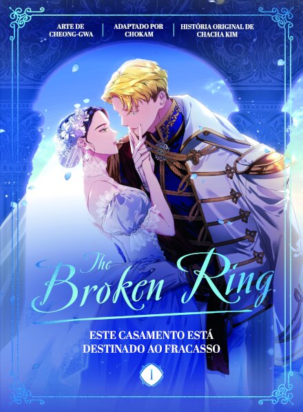 The Broken Ring: Este Casamento Está Destinado Ao Fracasso - Livro 1