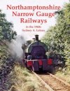 Northamptonshire Narrow Gauge Railways in the 1960s