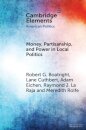 Money, Partisanship and Power in Local Politics