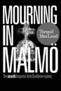 Mourning in Malmo