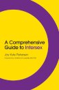 A Comprehensive Guide to Intersex