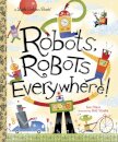 Robots Robots Everywhere!