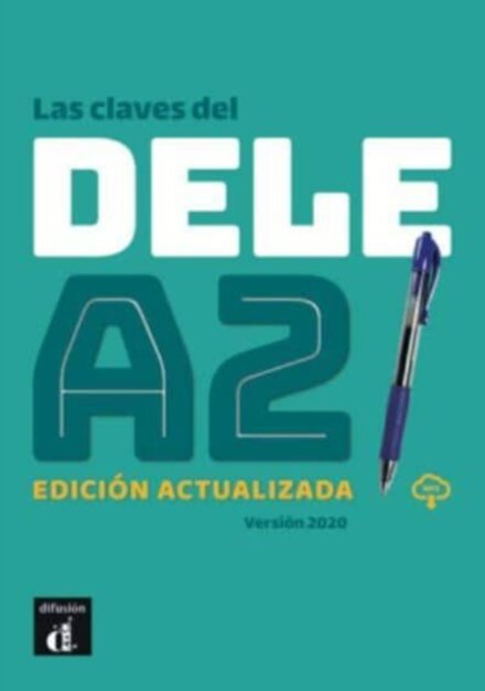 Las claves del DELE A2. Edicion actualizada + MP3