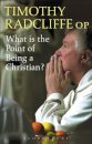 What is the Point of Being a Christian?