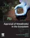 Appraisal of Metal(loids) in the Ecosystem