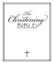The Christening Bible