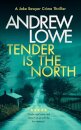 Tender is the North