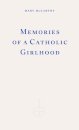 Memories Of A Catholic Girlhood